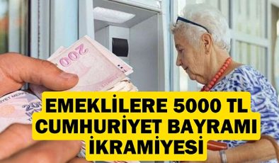 Emeklilere Cumhuriyet ikramiyesi müjdesi! 29 Ekim’de emeklilere maaşa ek 5.000 TL ikramiye verilecek